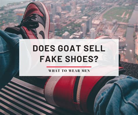 what happens if you sell fake shoes on goat|does goat actually verify shoes.